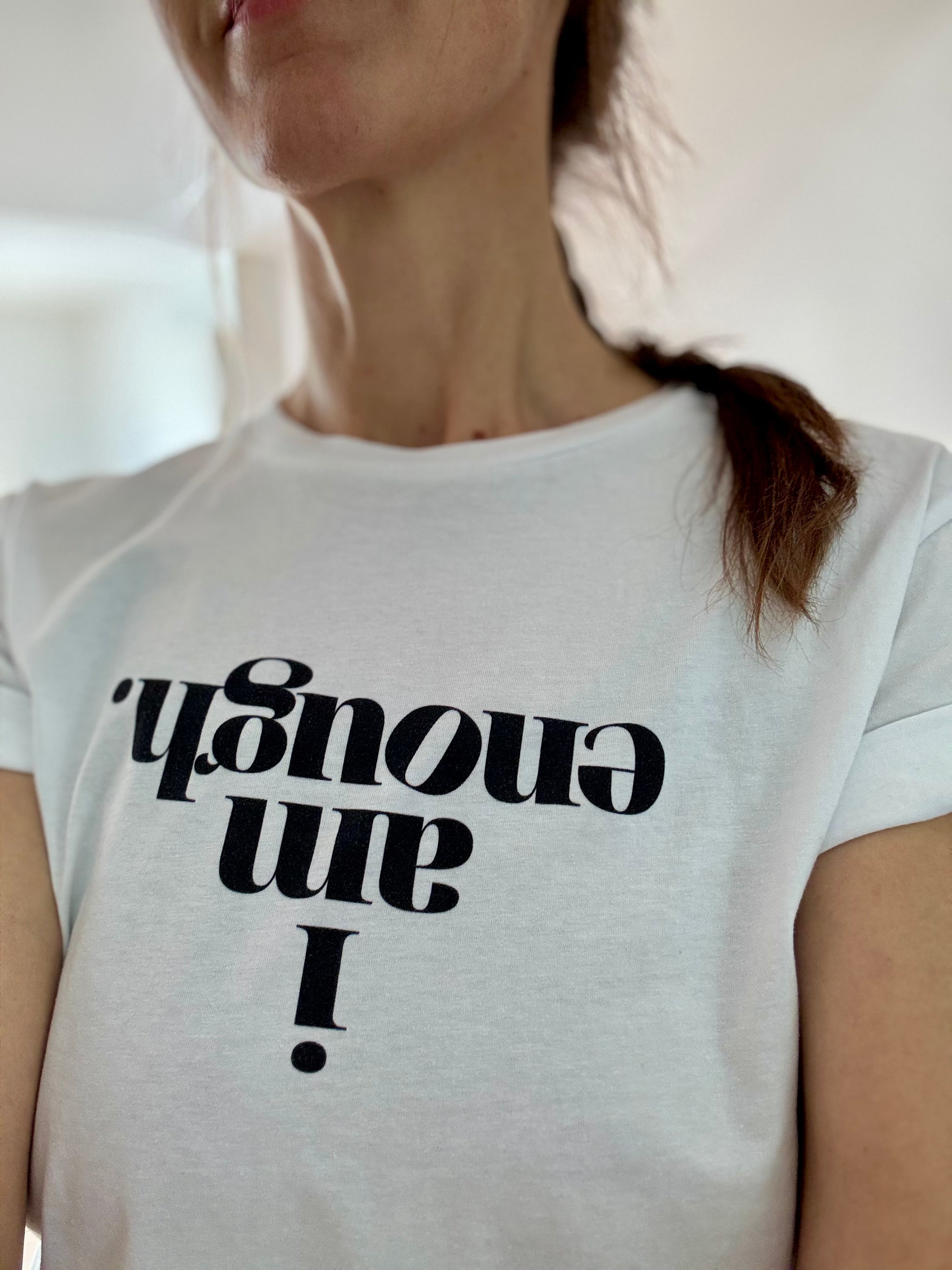I AM ENOUGH | YOU ARE ENOUGH — Girls Organic T-Shirt